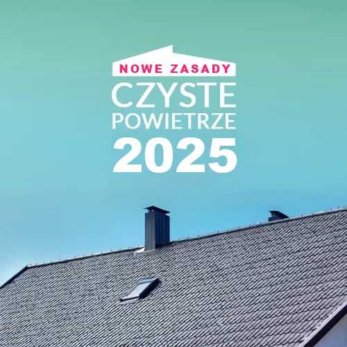 Jasne zasady i stabilne źródło finansowania – nowa odsłona programu Czyste Powietrze już wkrótce