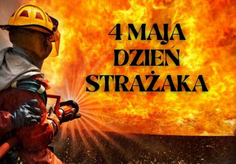 Życzenia z okazji Dnia Strażaka