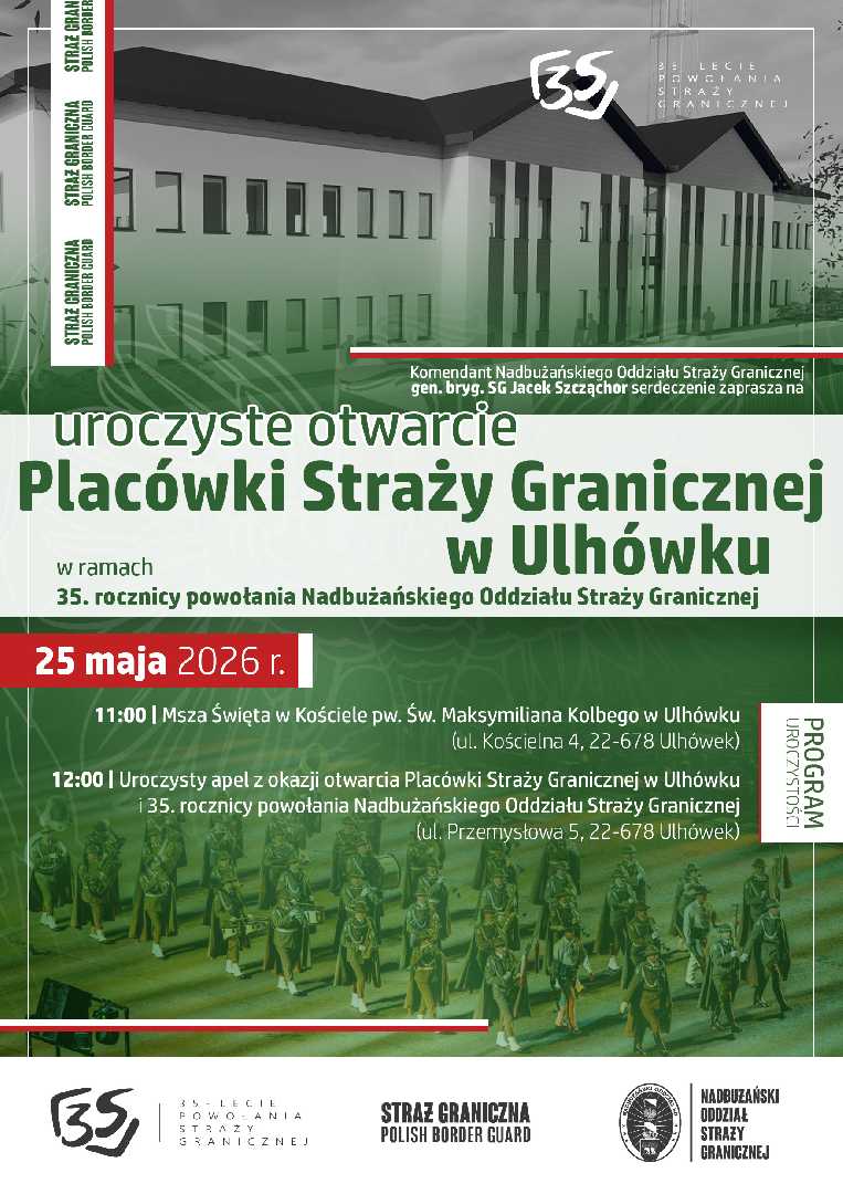 Otwarcie placówki Straży Granicznej w Ulhówku