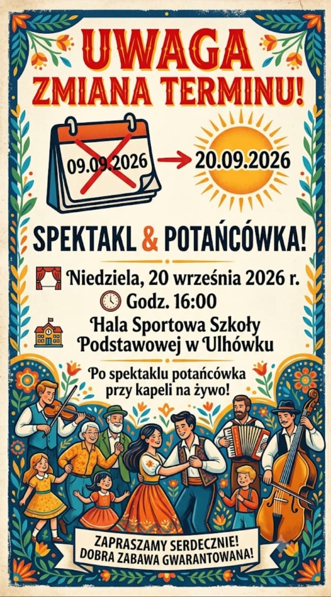 Uwaga: zmiana terminu spektaklu i potańcówki – 20 września 2026 r.
